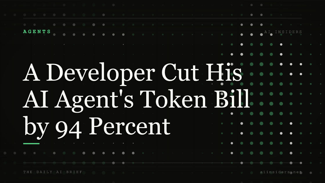 A Developer Cut His AI Agent's Token Bill by 94 Percent — featured image for AI Insiders