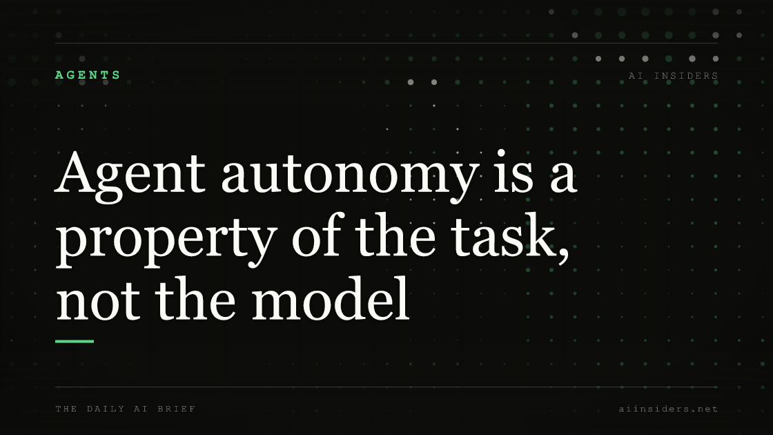 Agent autonomy is a property of the task, not the model, featured image for AI Insiders