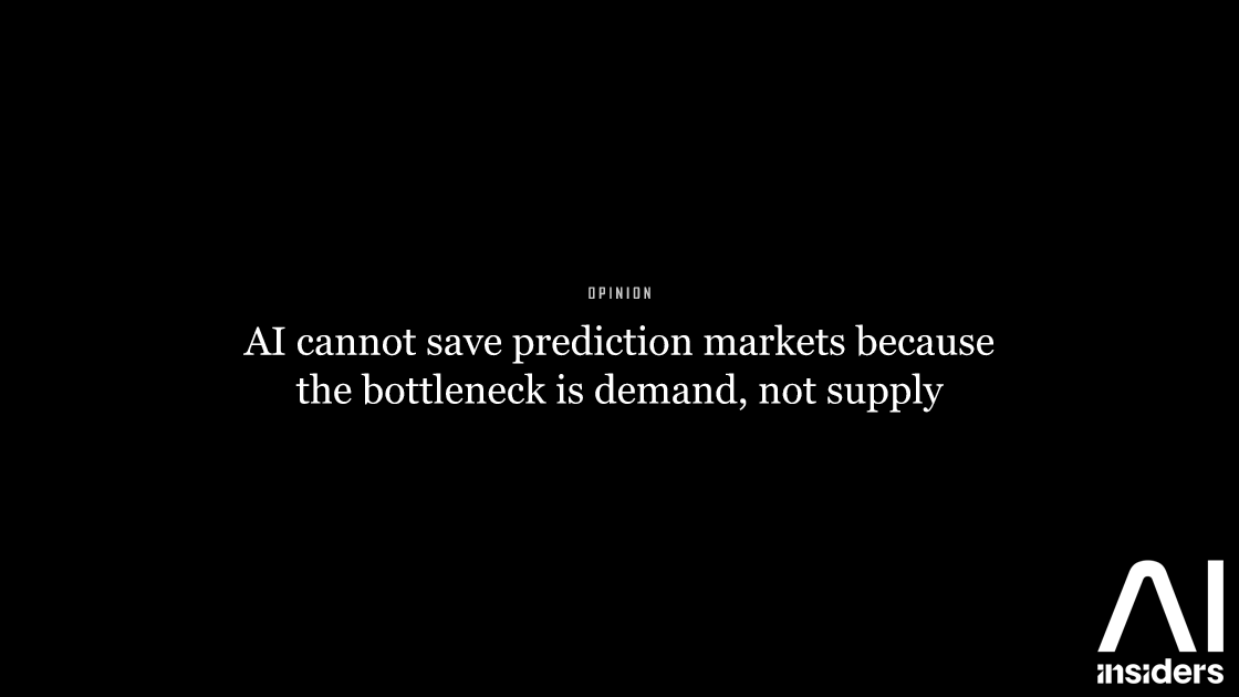 AI cannot save prediction markets because the bottleneck is demand, not supply — featured image for AI Insiders