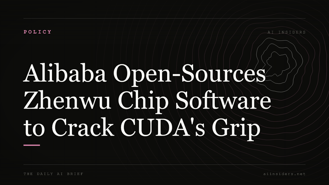 Alibaba Open-Sources Zhenwu Chip Software to Crack CUDA's Grip. Featured image for AI Insiders.
