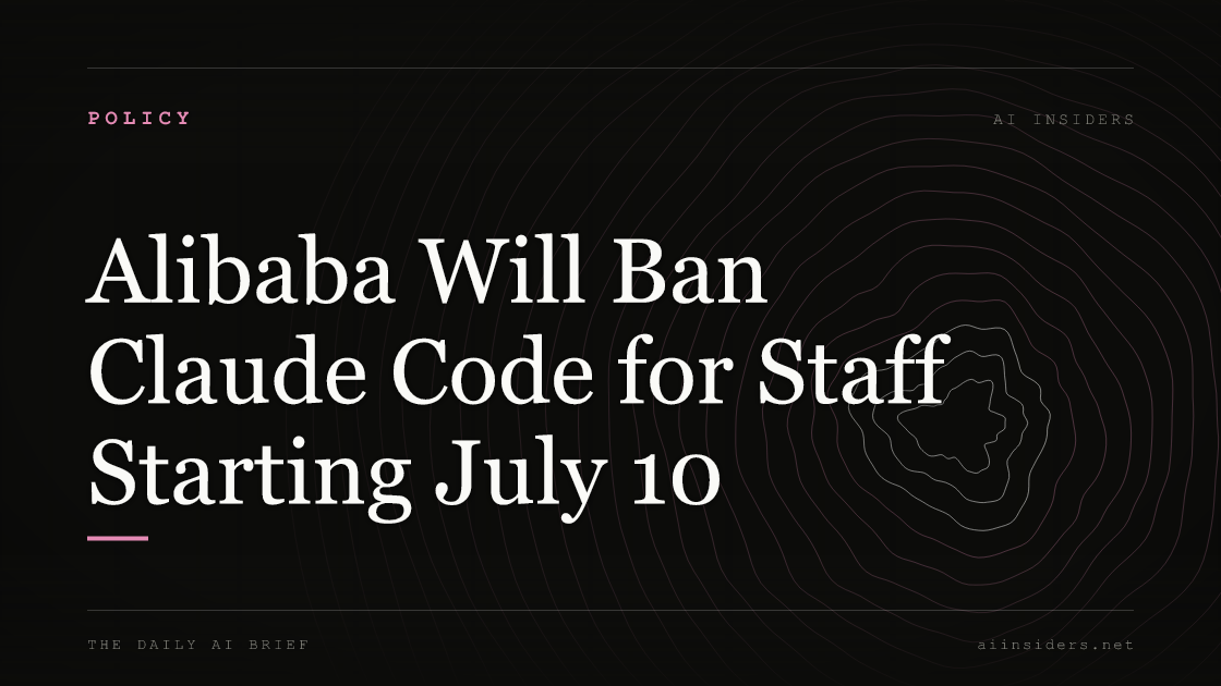 Alibaba Will Ban Claude Code for Staff Starting July 10. Featured image for AI Insiders