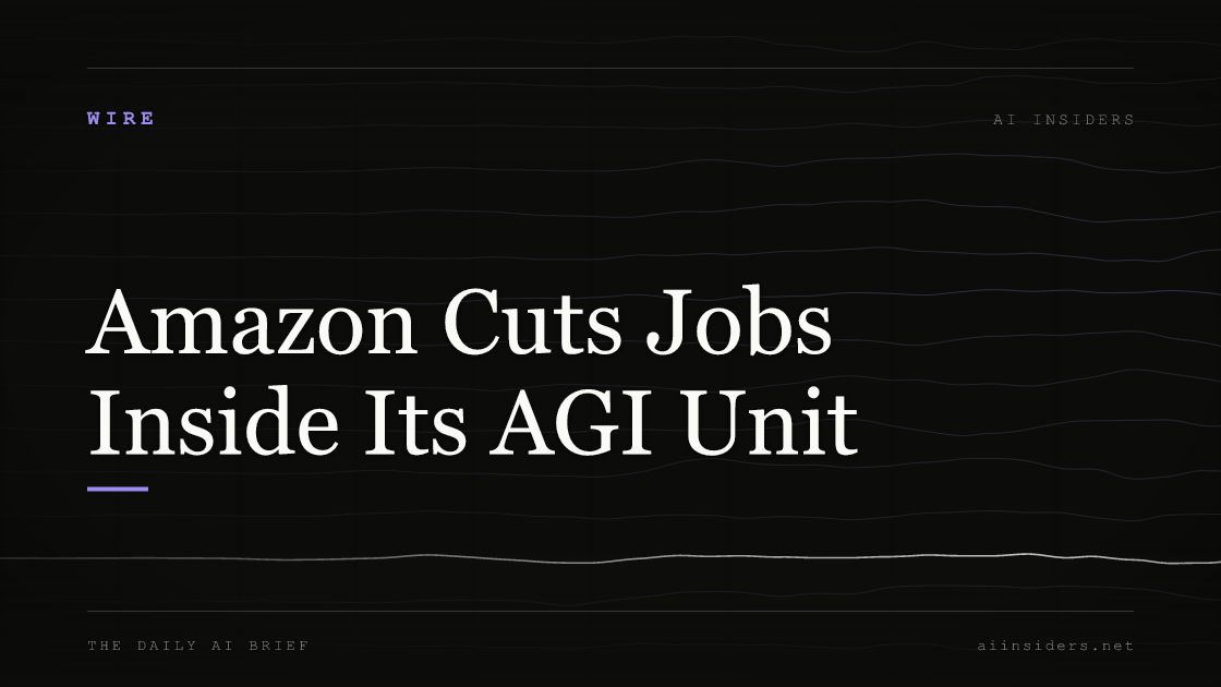Amazon Cuts Jobs Inside Its AGI Unit, featured image for AI Insiders