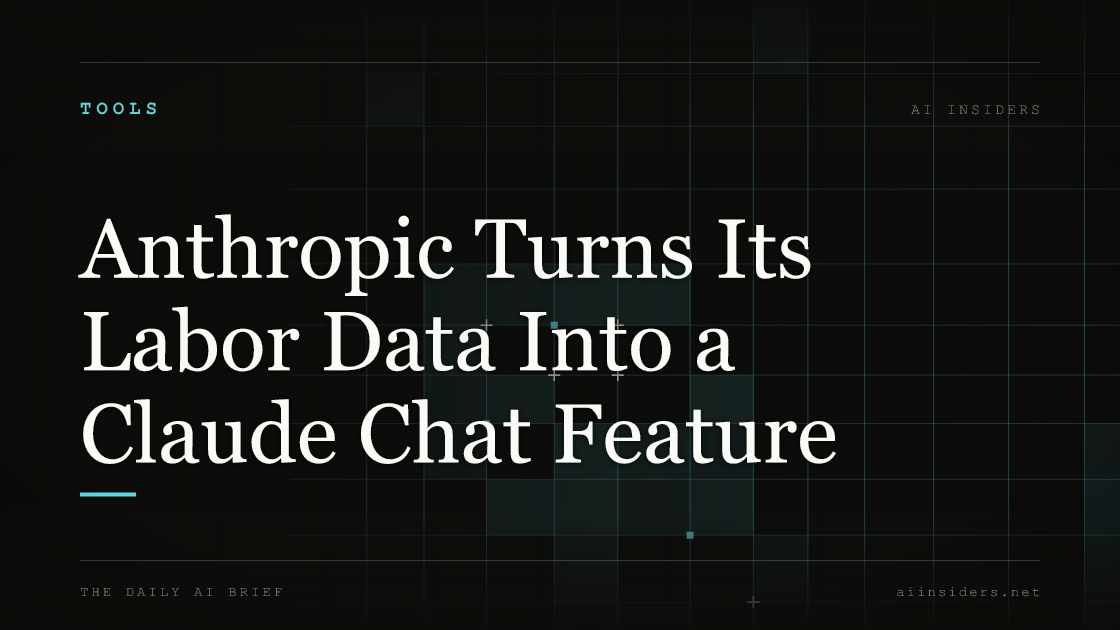 Anthropic Turns Its Labor Data Into a Claude Chat Feature, featured image for AI Insiders