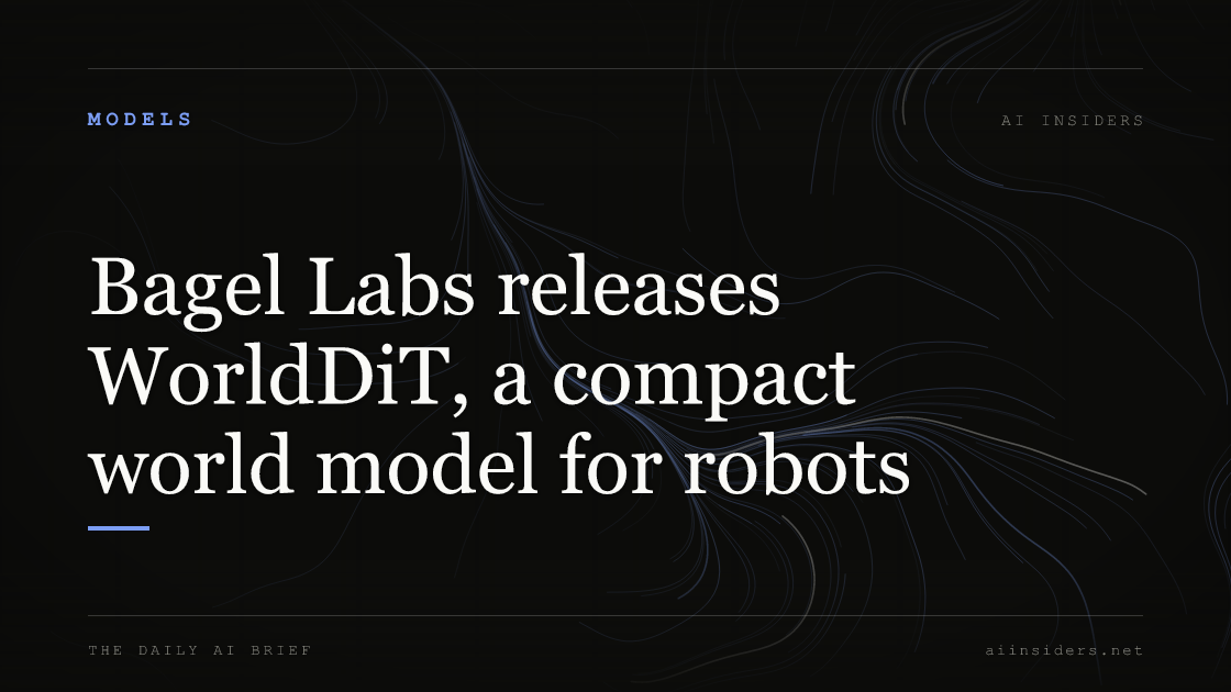 Bagel Labs releases WorldDiT, a compact world model for robots, featured image for AI Insiders