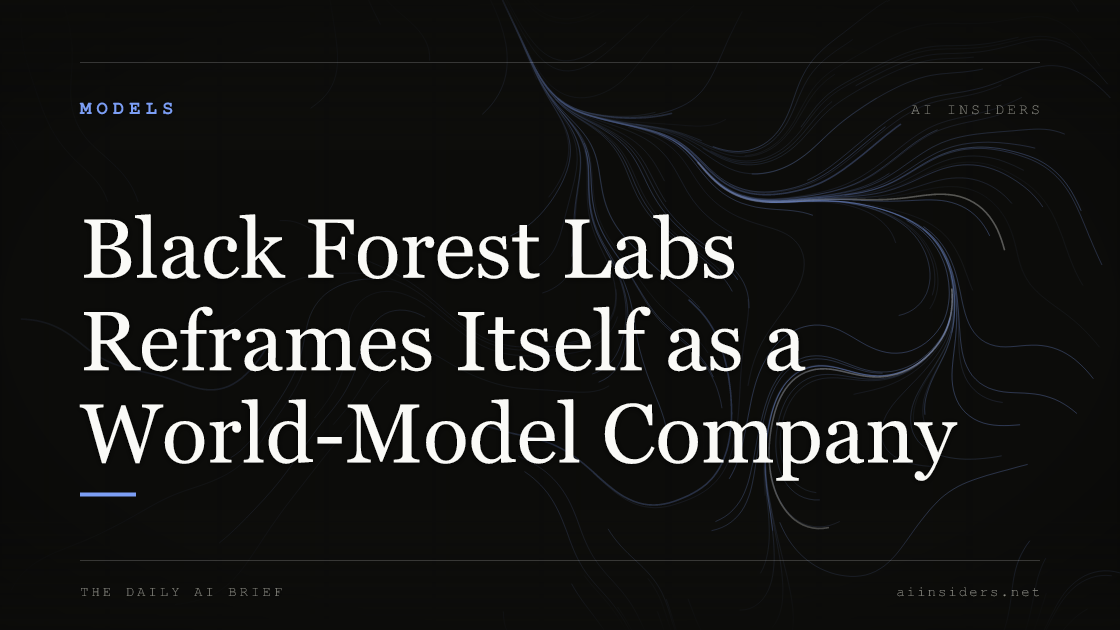 Black Forest Labs Reframes Itself as a World-Model Company, featured image for AI Insiders