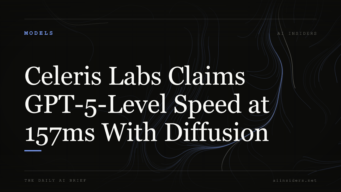 Celeris Labs Claims GPT-5-Level Speed at 157ms With Diffusion, featured image for AI Insiders
