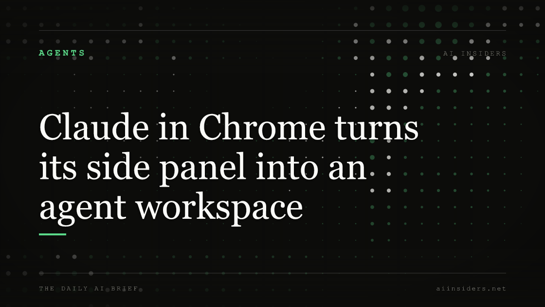 Claude in Chrome turns its side panel into an agent workspace, featured image for AI Insiders