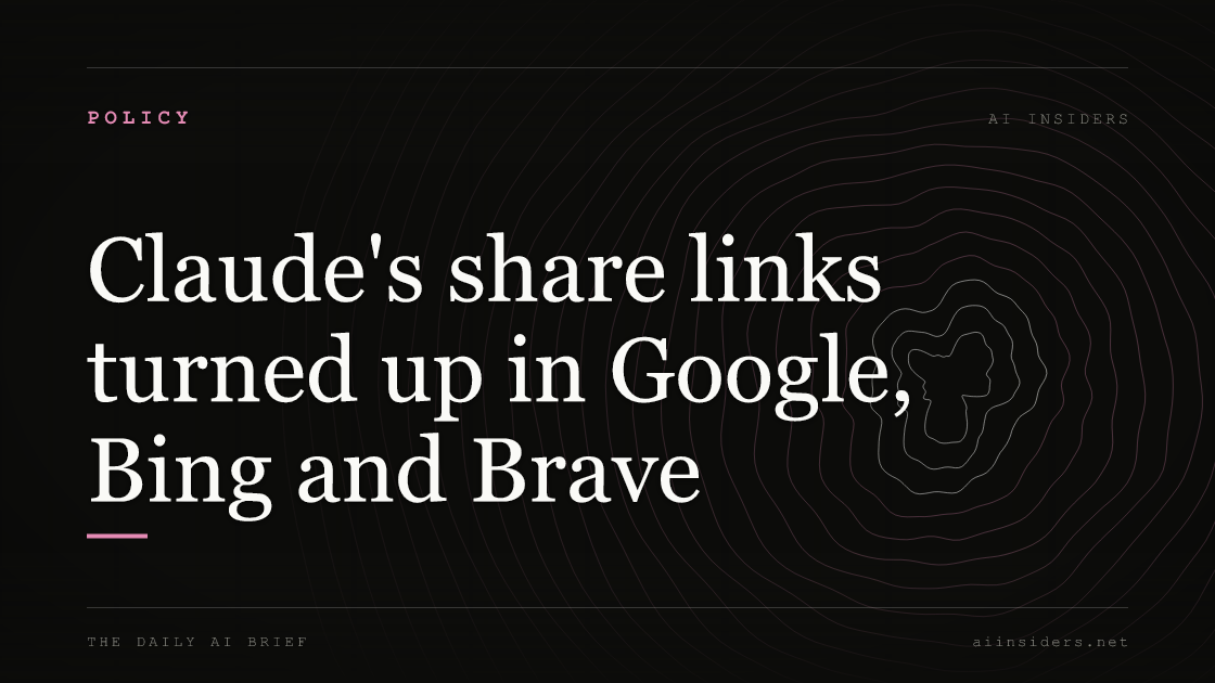 Claude's share links turned up in Google, Bing and Brave, featured image for AI Insiders