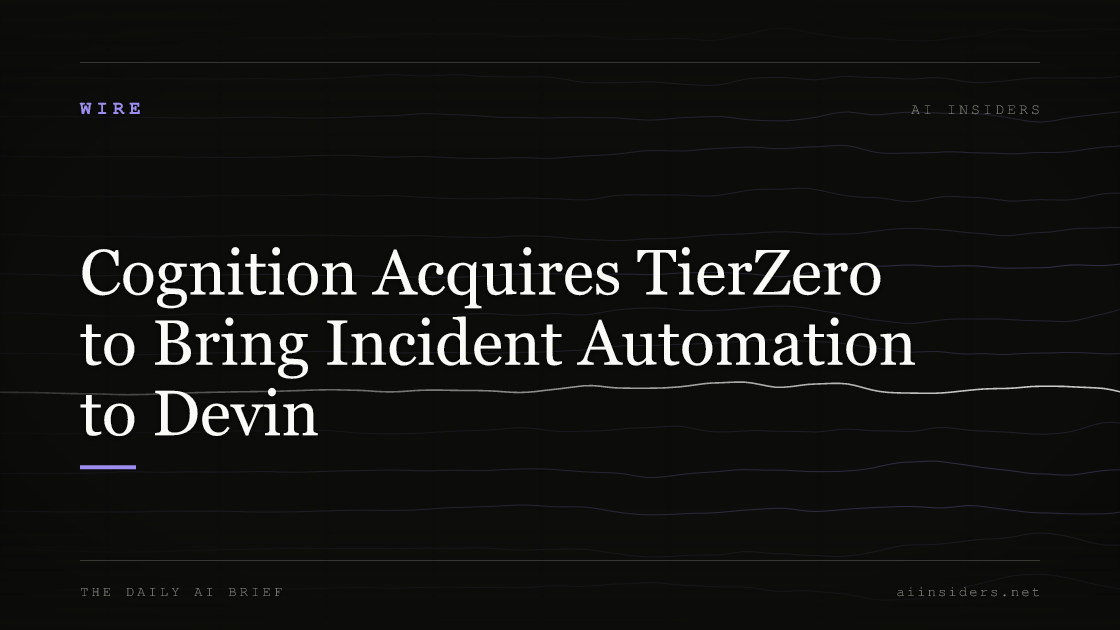 Cognition Acquires TierZero to Bring Incident Automation to Devin, featured image for AI Insiders