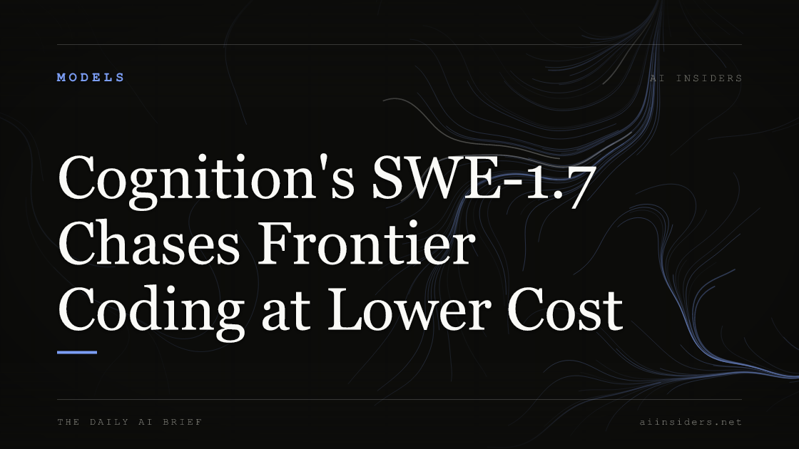 Cognition's SWE-1.7 Chases Frontier Coding at Lower Cost — featured image for AI Insiders