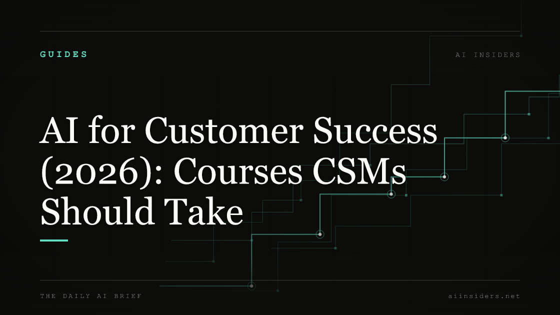 AI for Customer Success (2026): Courses CSMs Should Take — featured image for AI Insiders