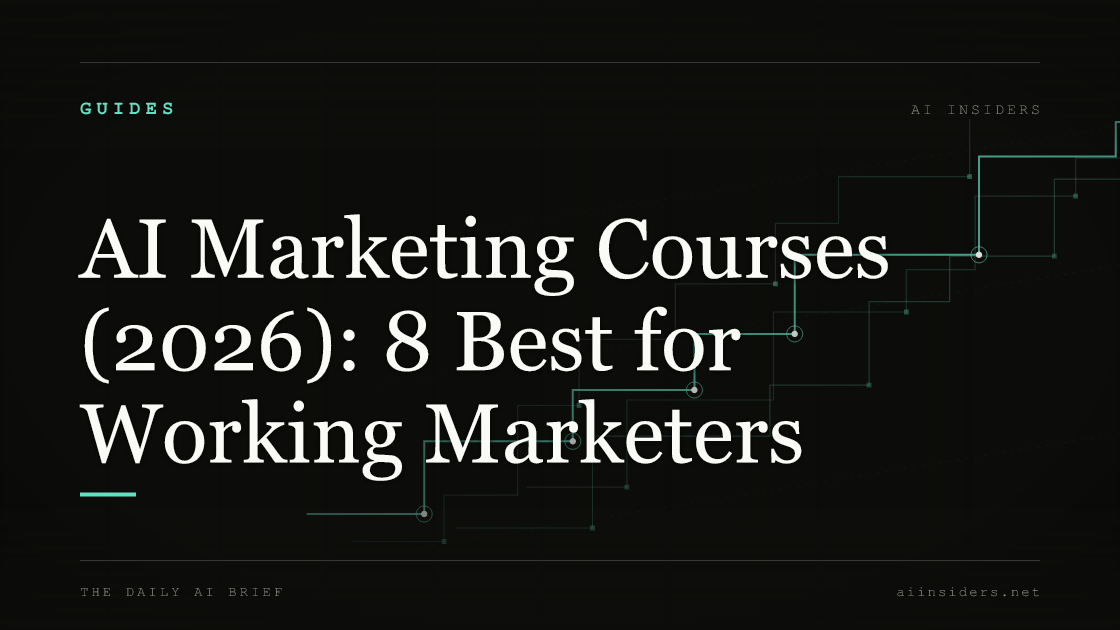 AI Marketing Courses (2026): 8 Best for Working Marketers — featured image for AI Insiders