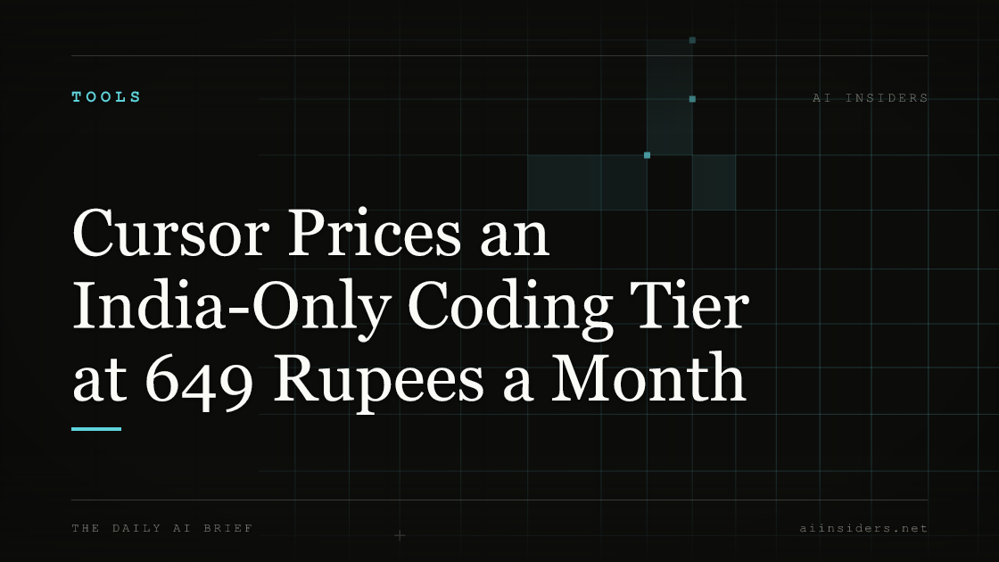 Cursor Prices an India-Only Coding Tier at 649 Rupees a Month, featured image for AI Insiders