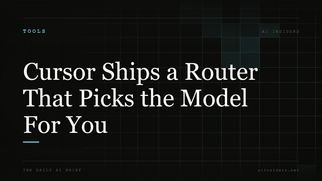 Cursor Ships a Router That Picks the Model For You, featured image for AI Insiders