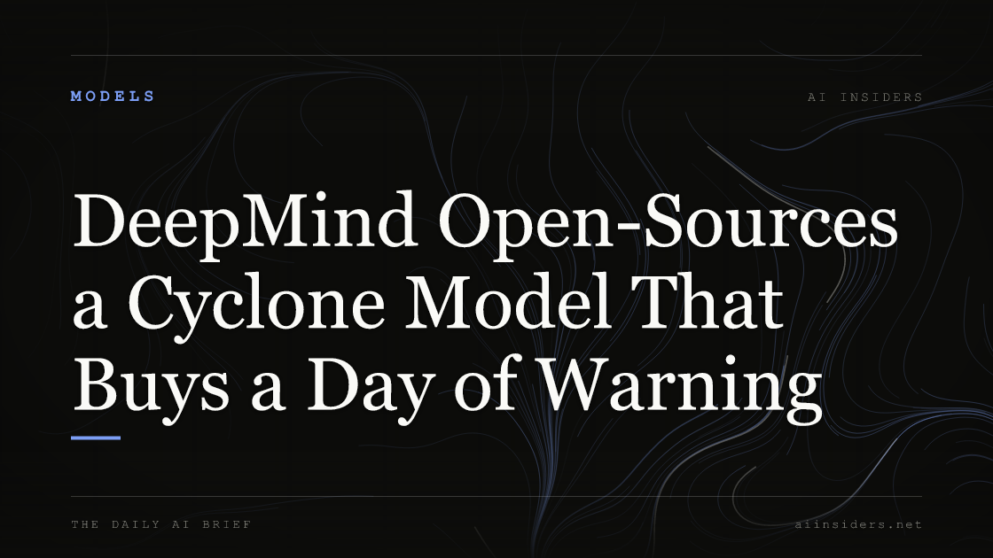DeepMind Open-Sources a Cyclone Model That Buys a Day of Warning, featured image for AI Insiders