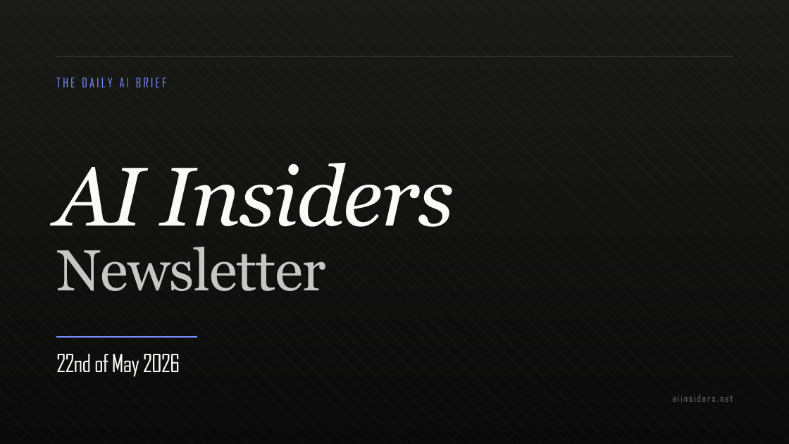 AI Insiders Newsletter cover for the issue dated 22 May 2026