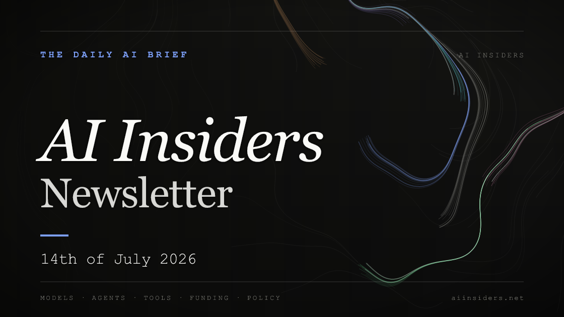 AI Insiders Newsletter cover for the issue dated 14 Jul 2026