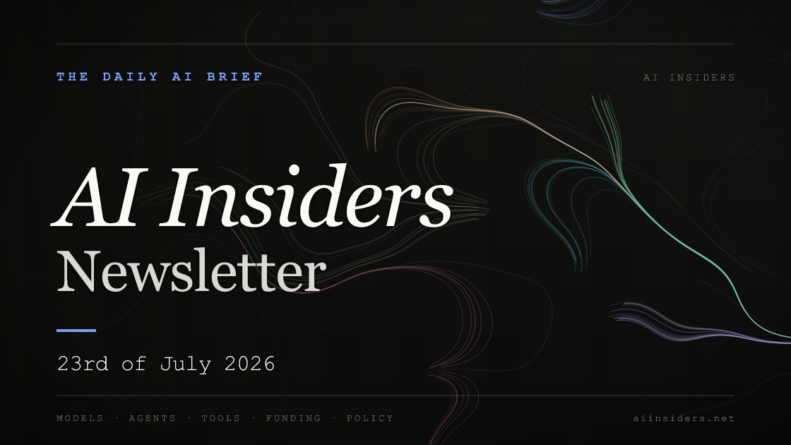 AI Insiders Newsletter cover for the issue dated 23 Jul 2026