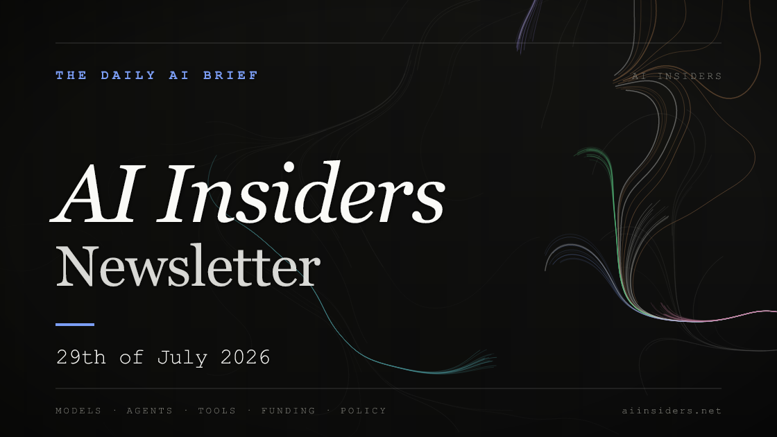 AI Insiders Newsletter cover for the issue dated 29 Jul 2026