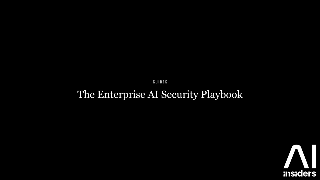 Title card for the AI Insiders Enterprise AI Security Playbook for securing LLMs and agents in production.