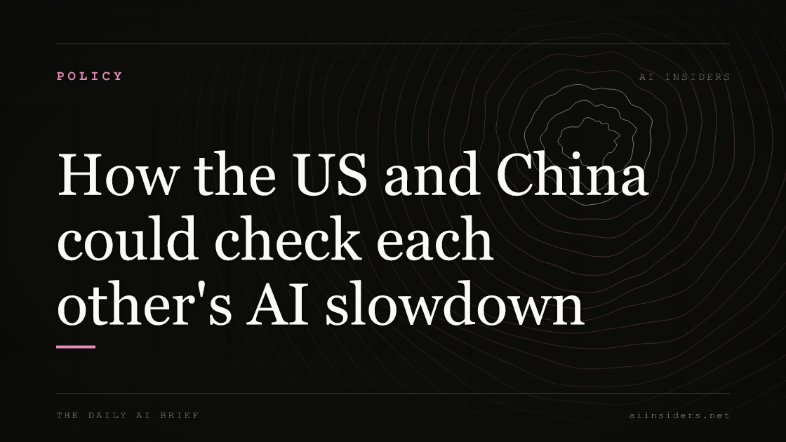 How the US and China could check each other's AI slowdown, featured image for AI Insiders