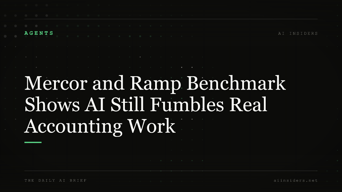 Mercor and Ramp Benchmark Shows AI Still Fumbles Real Accounting Work, featured image for AI Insiders