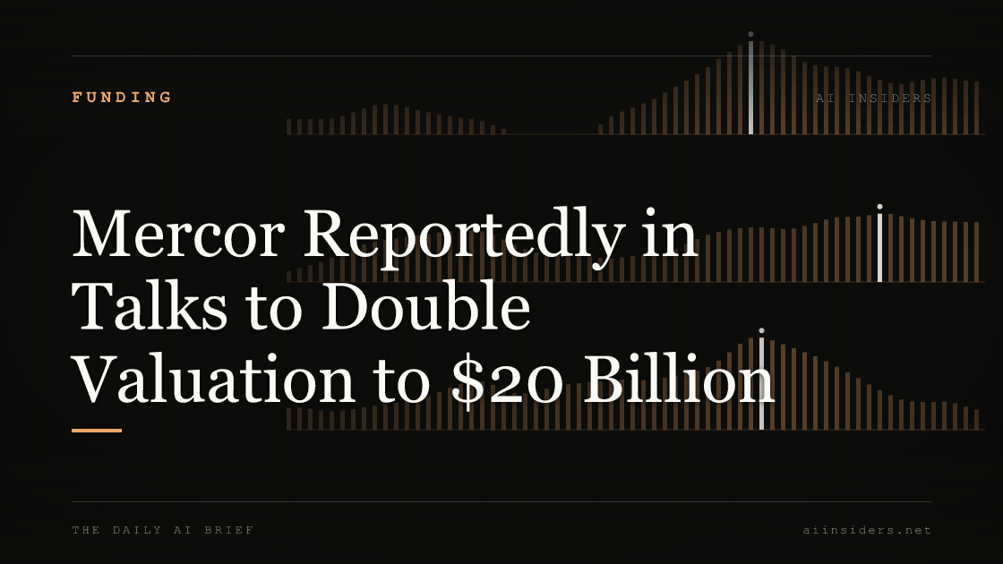 Mercor Reportedly in Talks to Double Valuation to $20 Billion — featured image for AI Insiders