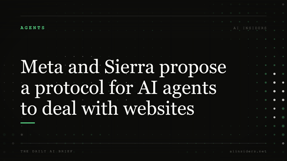 Meta and Sierra propose a protocol for AI agents to deal with websites, featured image for AI Insiders