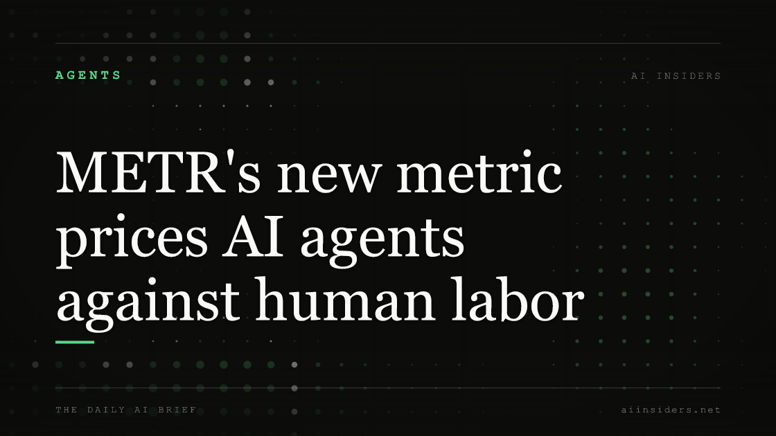 METR's new metric prices AI agents against human labor, featured image for AI Insiders