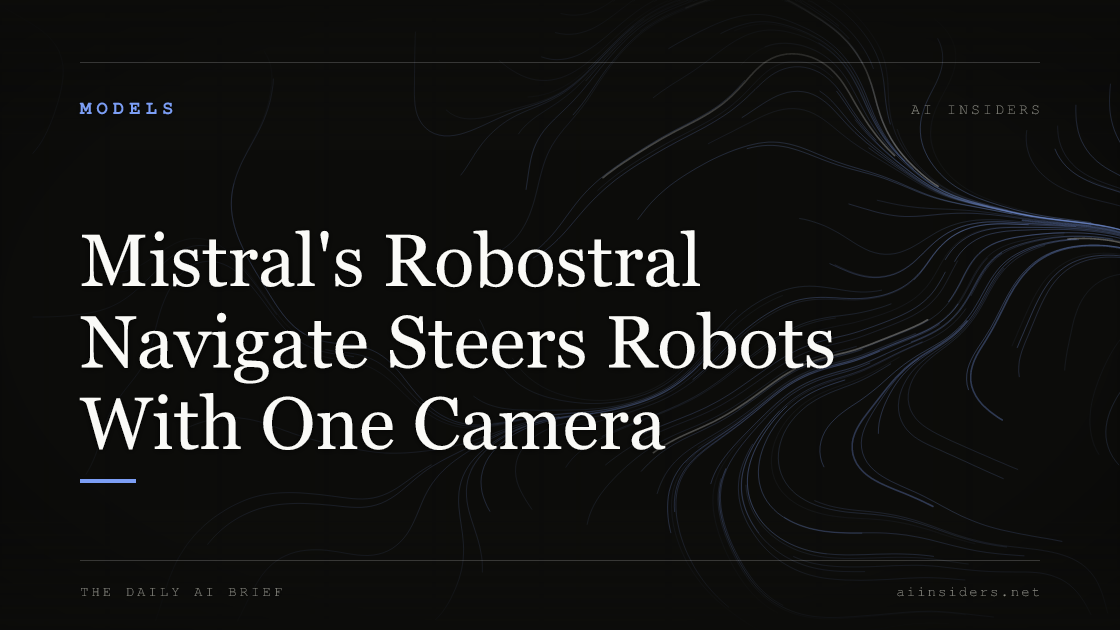Mistral's Robostral Navigate Steers Robots With One Camera — featured image for AI Insiders