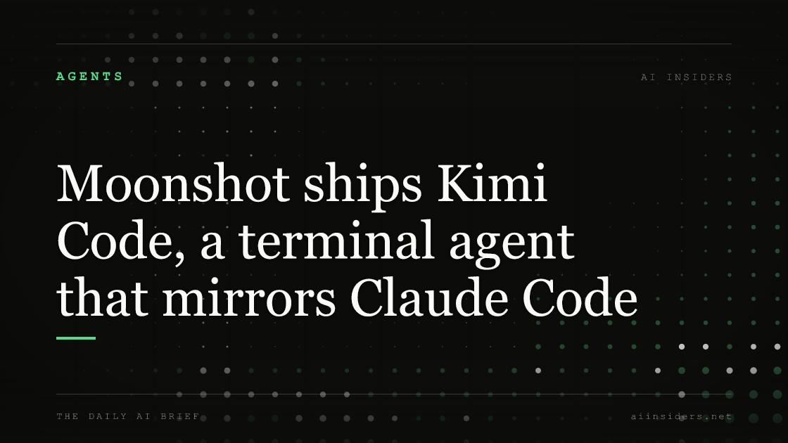 Moonshot ships Kimi Code, a terminal agent that mirrors Claude Code. Featured image for AI Insiders.