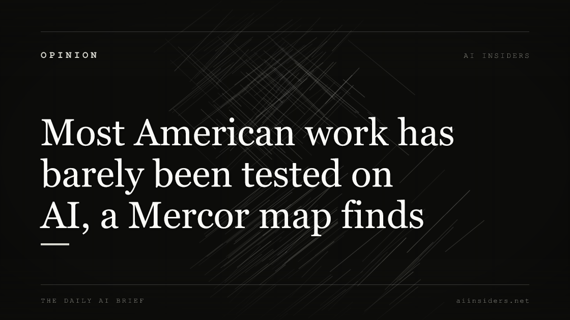 Most American work has barely been tested on AI, a Mercor map finds, featured image for AI Insiders