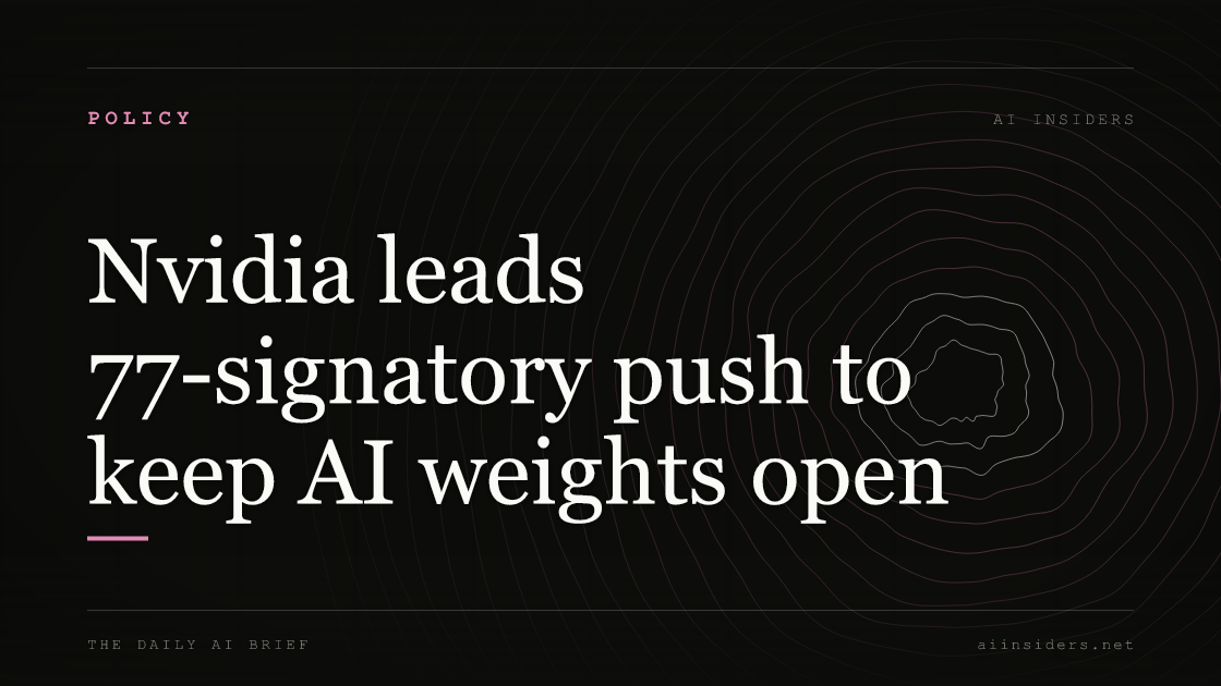 Nvidia leads 77-signatory push to keep AI weights open, featured image for AI Insiders