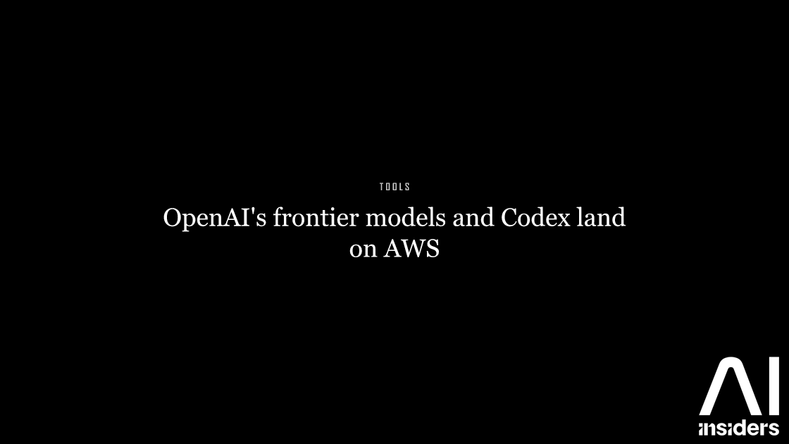 OpenAI's frontier models and Codex land on AWS — featured image for AI Insiders
