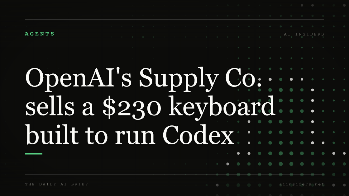 OpenAI's Supply Co. sells a $230 keyboard built to run Codex — featured image for AI Insiders