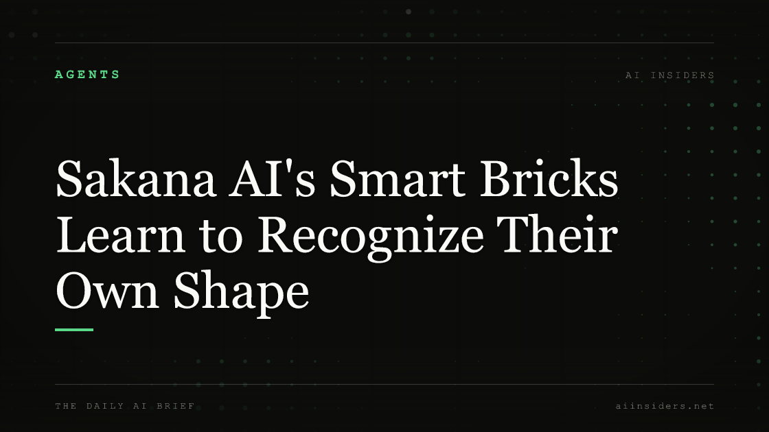 Sakana AI's Smart Bricks Learn to Recognize Their Own Shape — featured image for AI Insiders