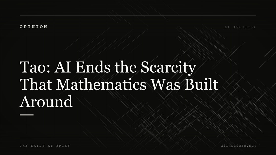 Tao: AI Ends the Scarcity That Mathematics Was Built Around, featured image for AI Insiders