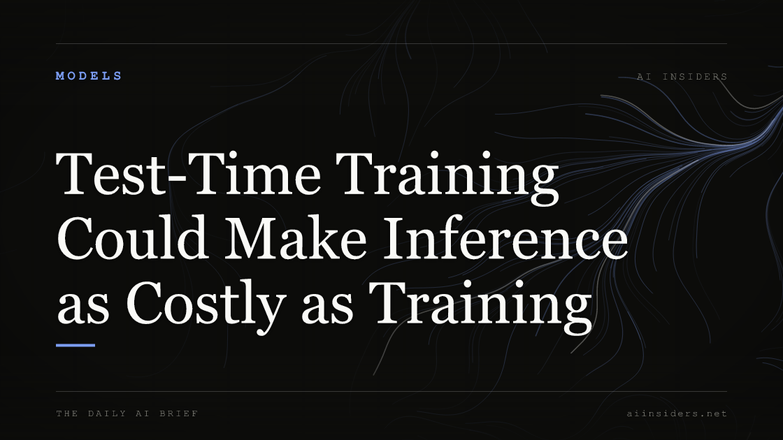 Test-Time Training Could Make Inference as Costly as Training, featured image for AI Insiders