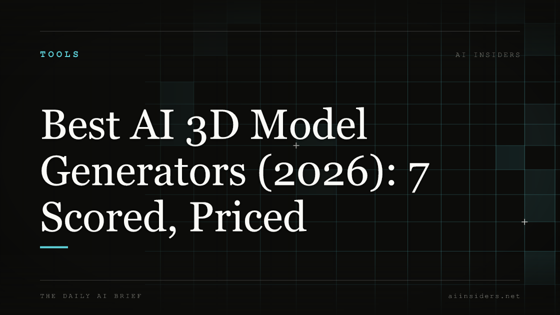 Best AI 3D Model Generators (2026): 7 Scored, Priced — featured image for AI Insiders