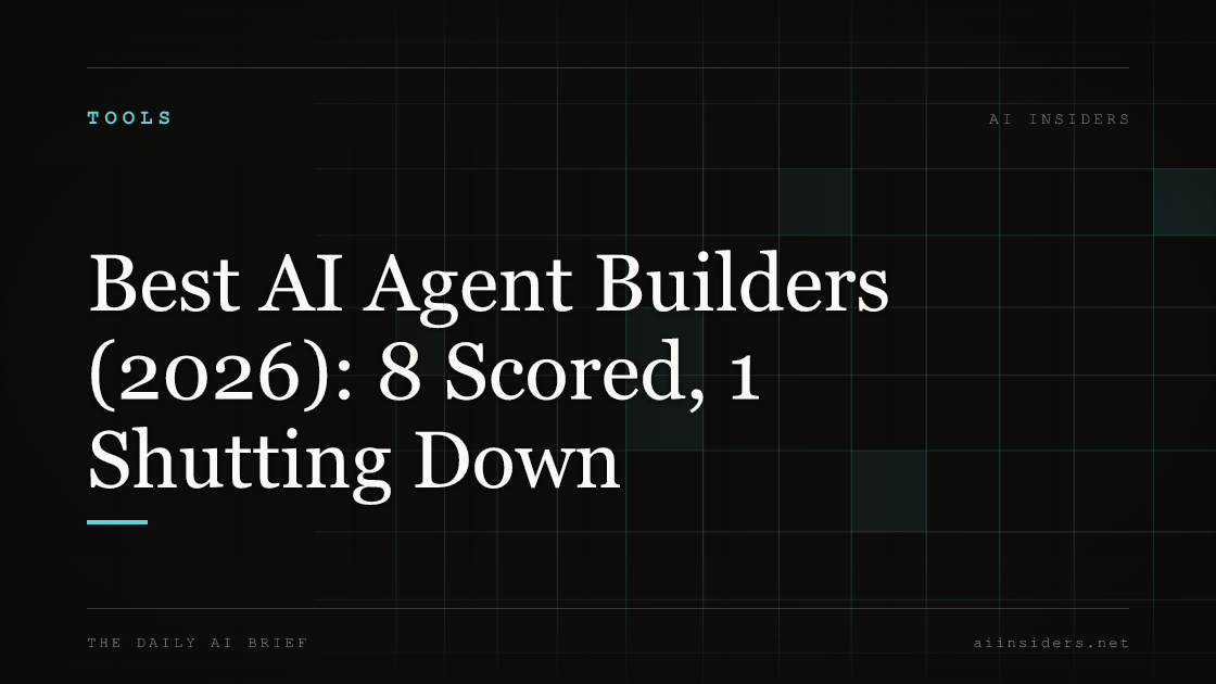 Best AI Agent Builders (2026): 8 Scored, 1 Shutting Down — featured image for AI Insiders