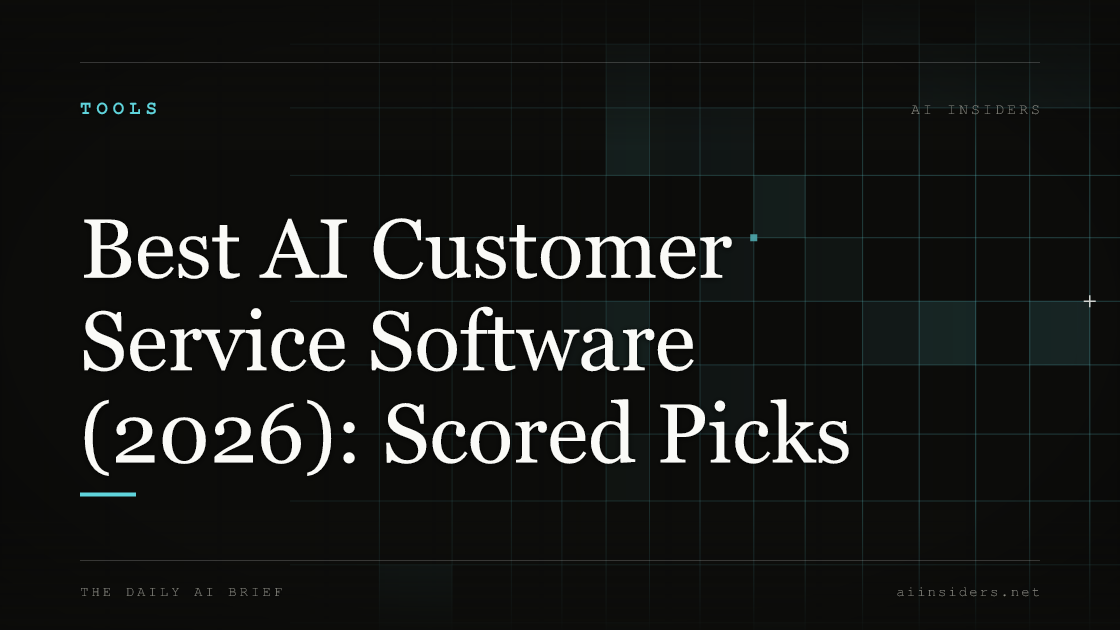 Best AI Customer Service Software (2026): Scored Picks — featured image for AI Insiders