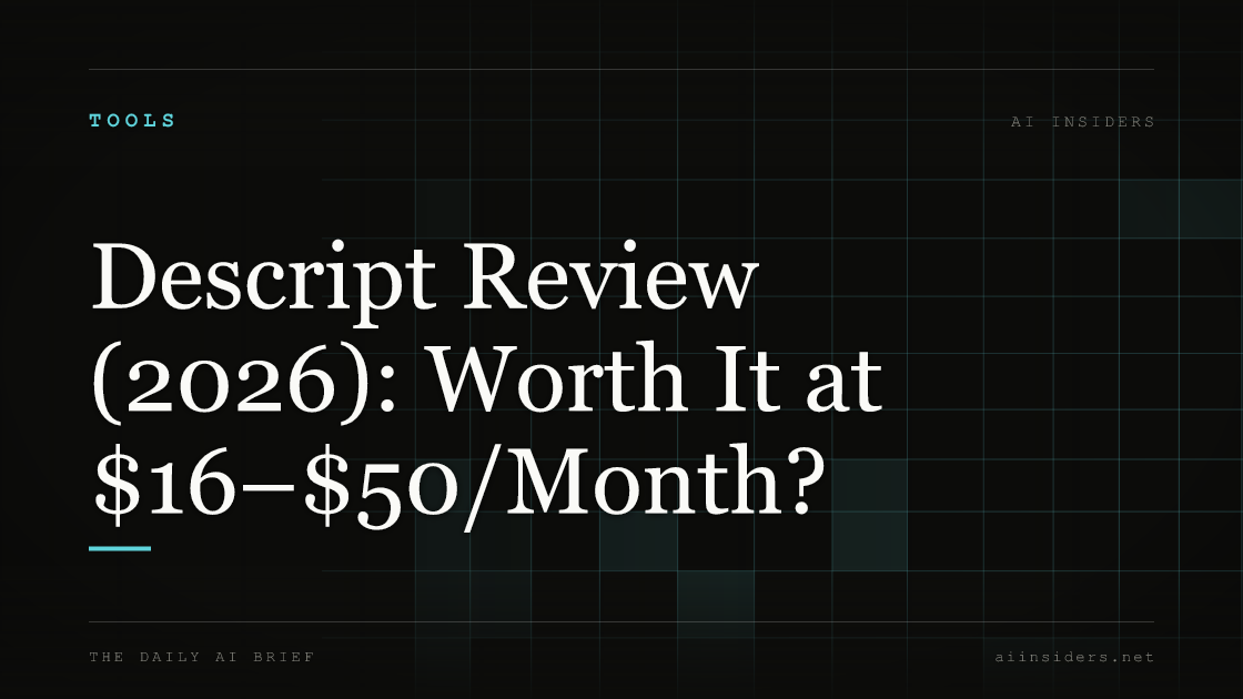 Descript Review (2026): Worth It at $16–$50/Month? — featured image for AI Insiders