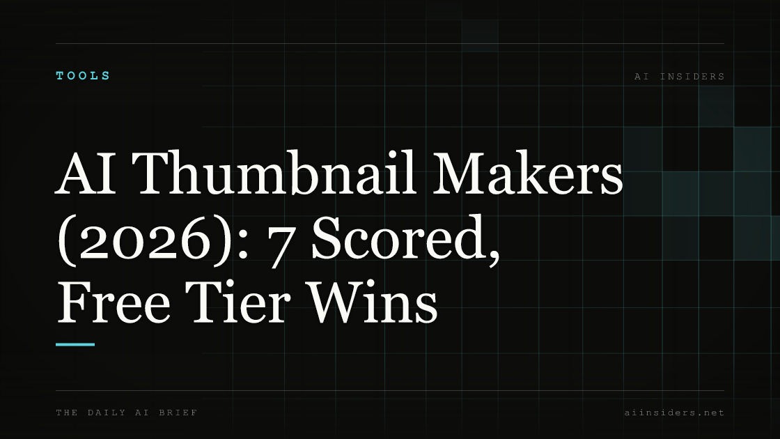 AI Thumbnail Makers (2026): 7 Scored, Free Tier Wins — featured image for AI Insiders
