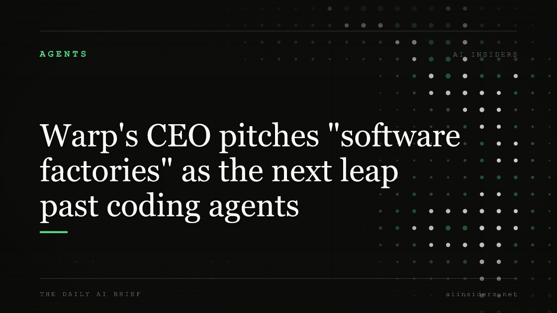 Warp's CEO pitches "software factories" as the next leap past coding agents — featured image for AI Insiders