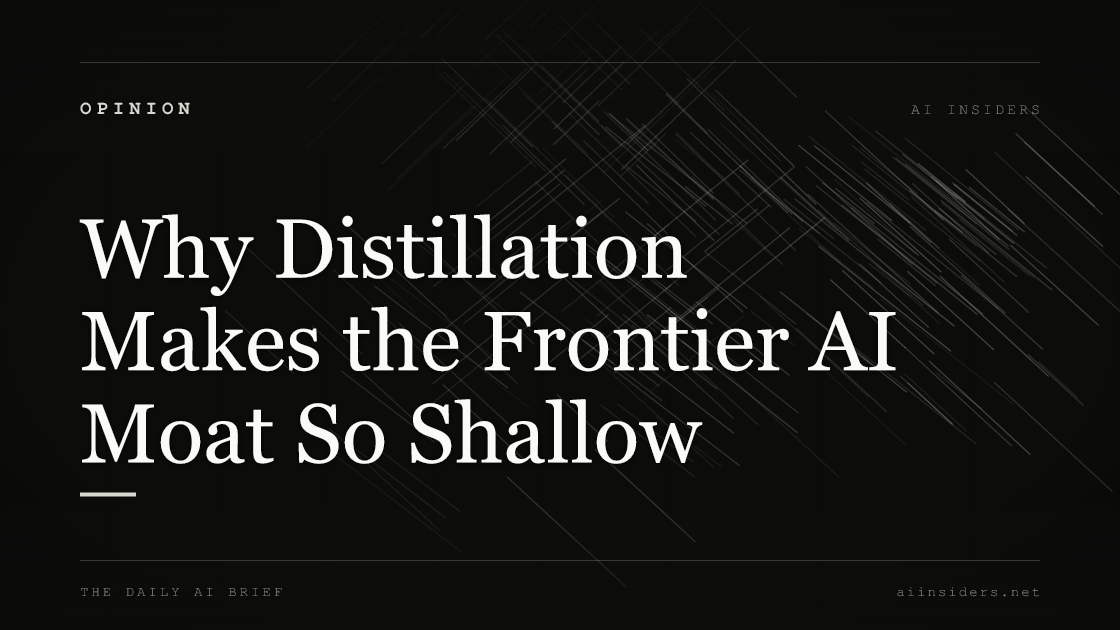 Why Distillation Makes the Frontier AI Moat So Shallow, featured image for AI Insiders