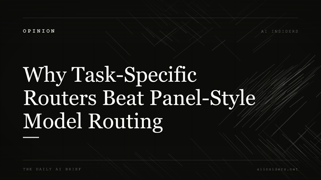 Why Task-Specific Routers Beat Panel-Style Model Routing. Featured image for AI Insiders.