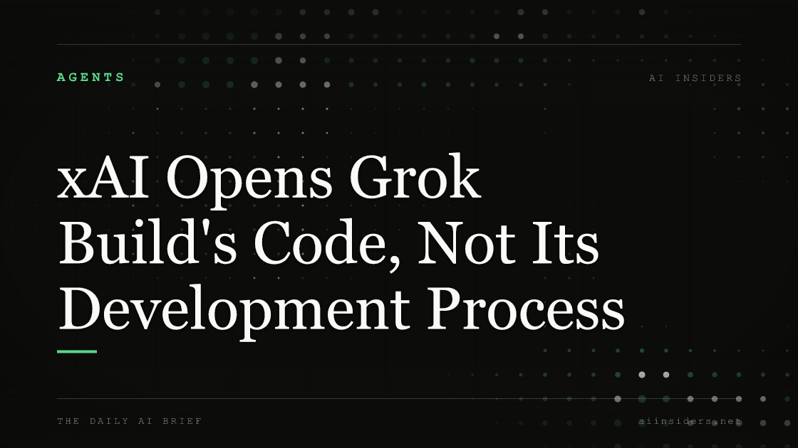 xAI Opens Grok Build's Code, Not Its Development Process — featured image for AI Insiders