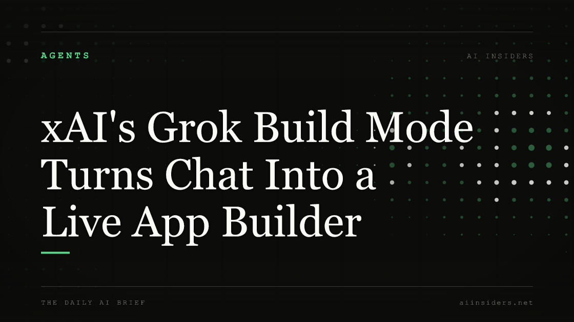 xAI's Grok Build Mode Turns Chat Into a Live App Builder, featured image for AI Insiders
