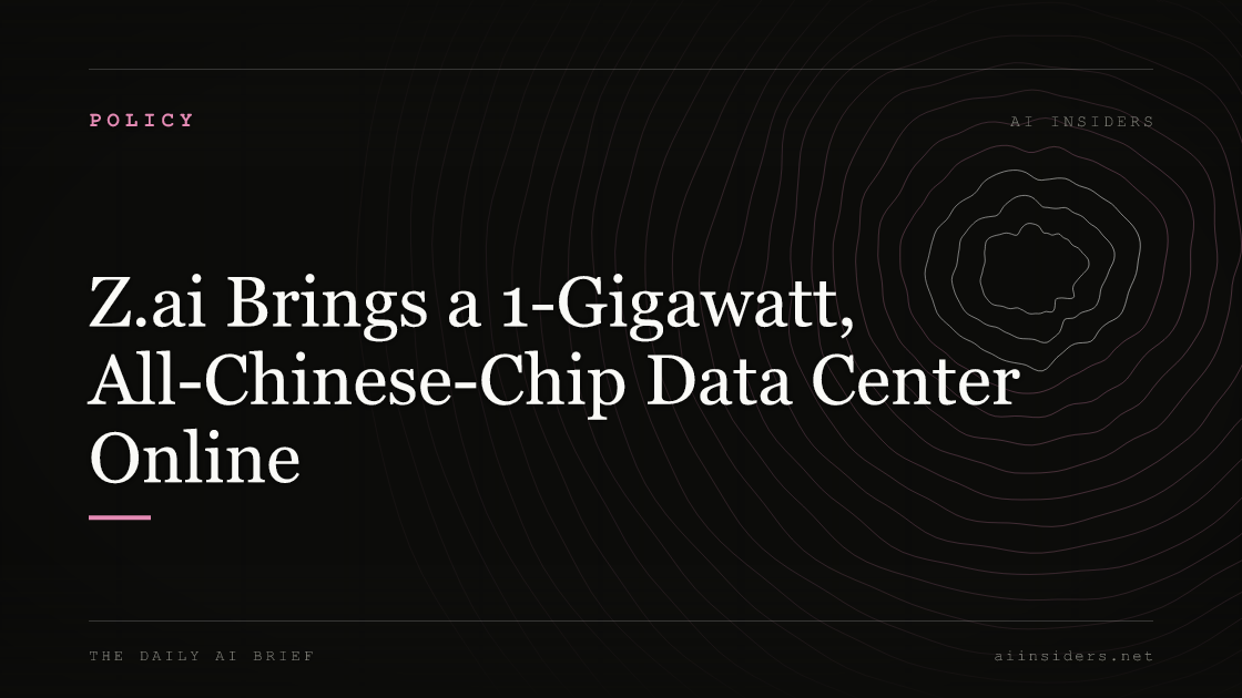 Z.ai Brings a 1-Gigawatt, All-Chinese-Chip Data Center Online, featured image for AI Insiders